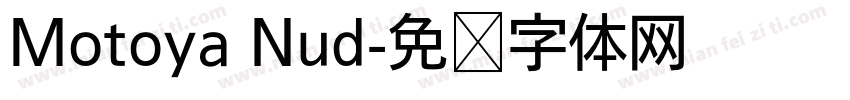Motoya Nud字体转换